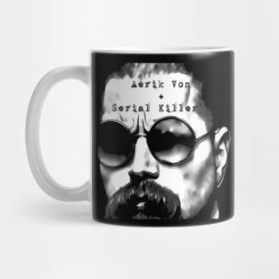 Aerik Von - Serial Killer Mug